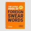 Little Book Of Foreign Swear Words -Insight Shop 1 10452