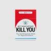 Fifty Things That Might Kill You Card Deck
